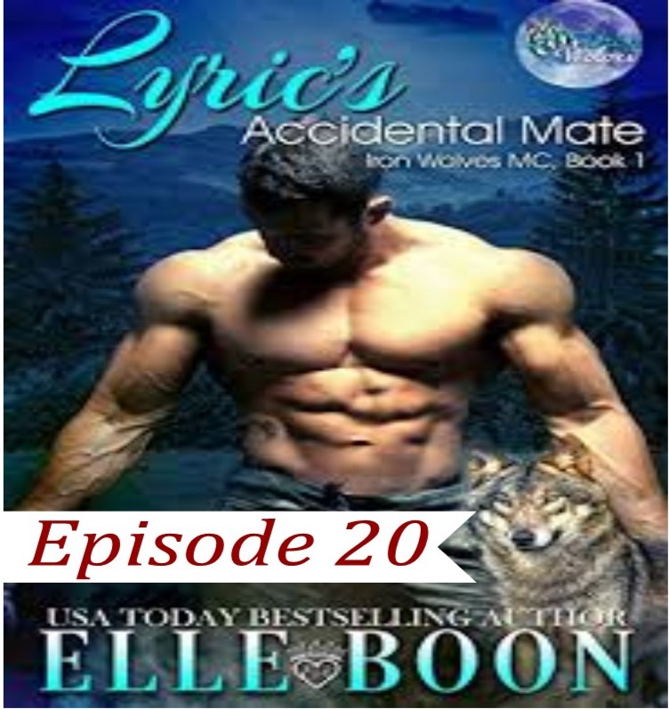 EP 20 Lyric's Accidental Mate