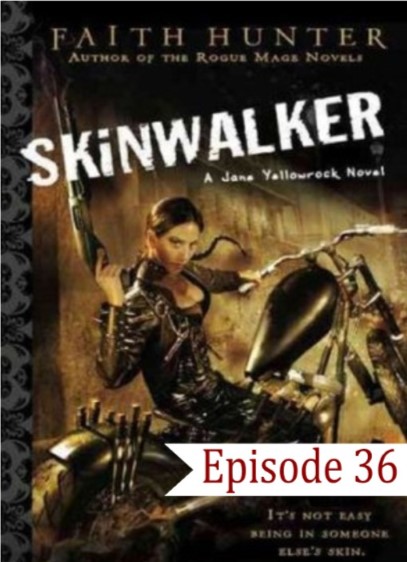 EP 36 Skinwalker