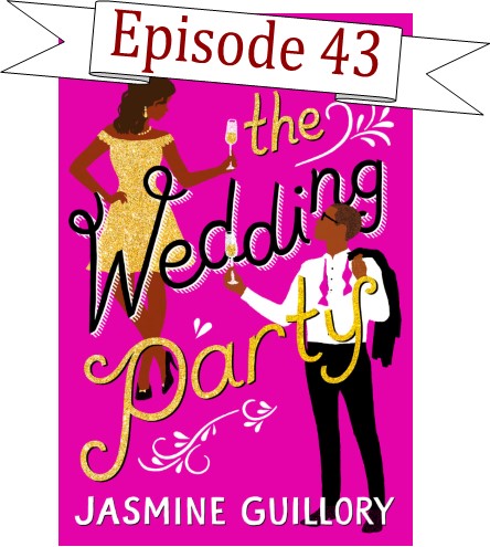 EP 43 The Wedding Party